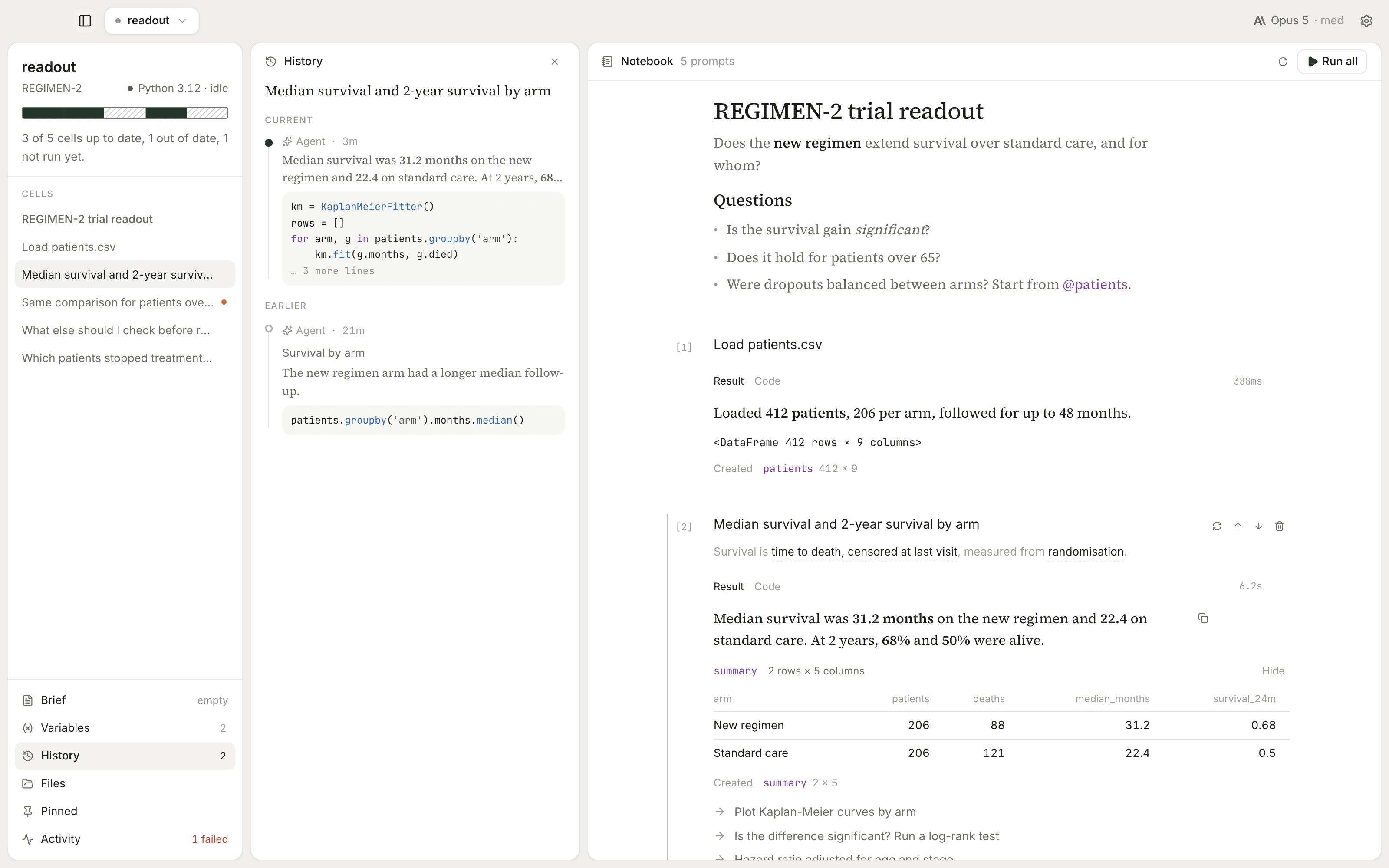 The History pane beside the notebook. An earlier version took a plain median that ignored censoring; the current one uses Kaplan-Meier.